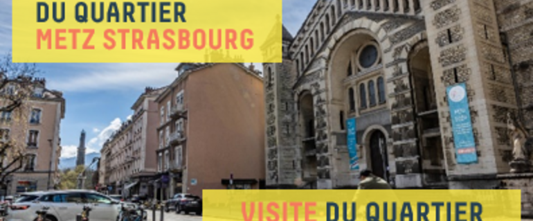 Image de l'actualité Réaménagement de Metz Strasbourg : Venez visiter le quartier 